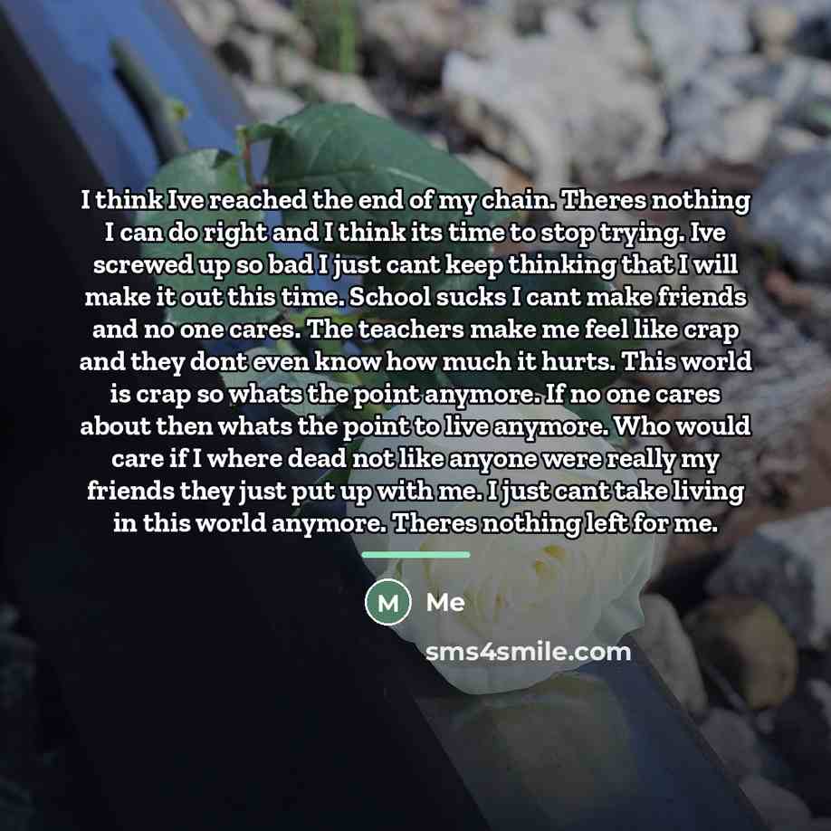 “I think Ive reached the end of my chain. Theres…” quote by Me
