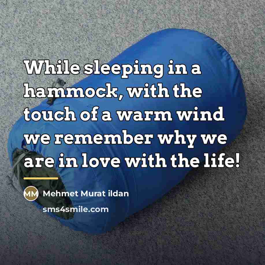 “While sleeping in a hammock, with the touch of a…” quote by Mehmet Murat Ildan