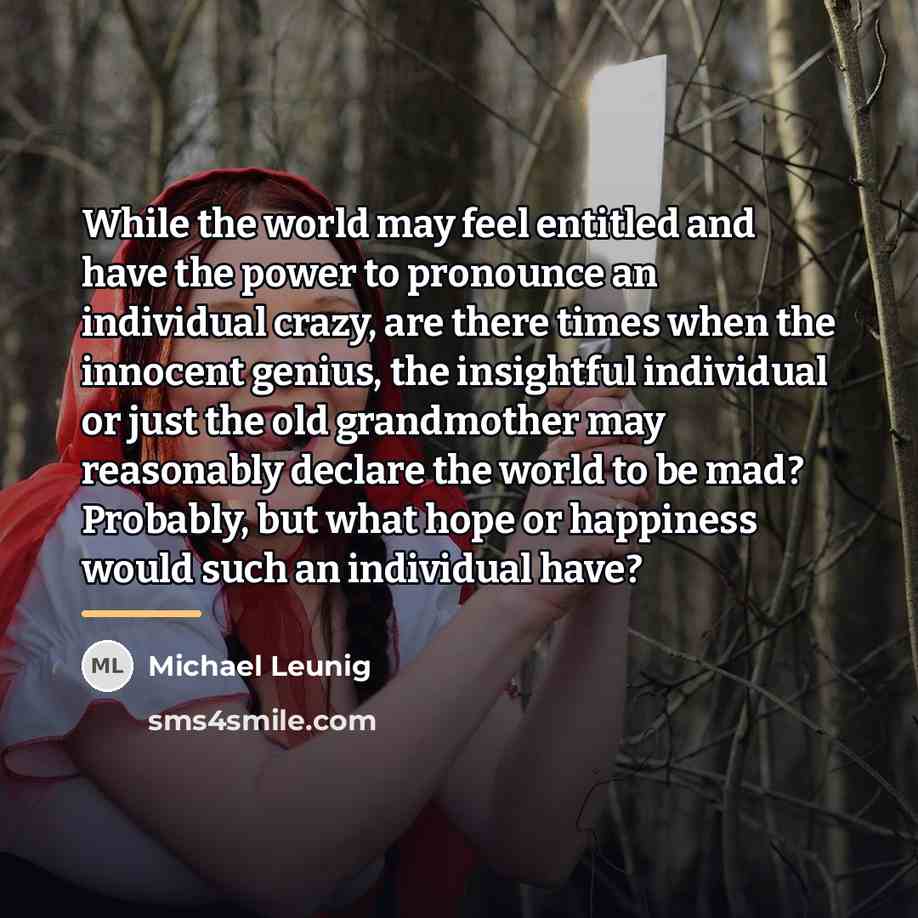 “While the world may feel entitled and have the power…” quote by Michael Leunig