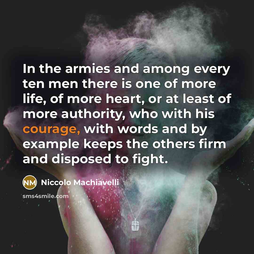 “In the armies and among every ten men there is…” quote by Niccolo Machiavelli