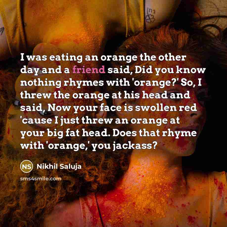 “I was eating an orange the other day and a…” quote by Nikhil Saluja