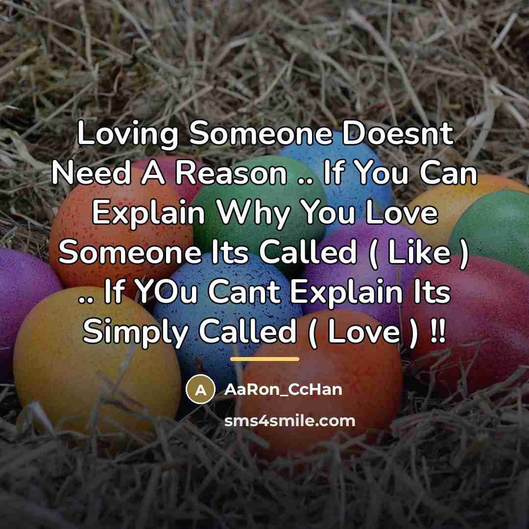 “Loving Someone Doesnt Need A Reason .. If You Can…” quote by AaRon_CcHan
