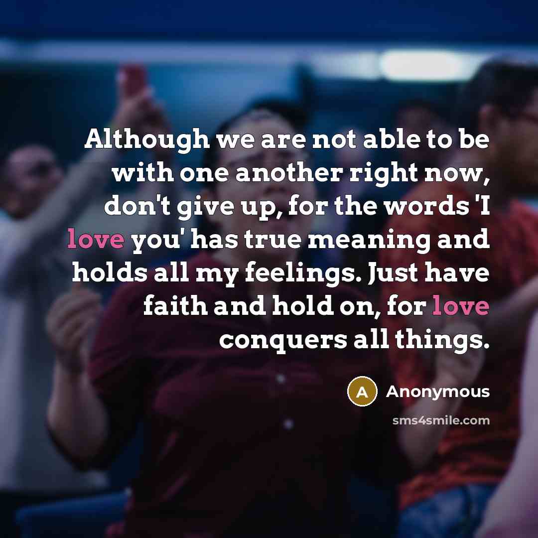 “Although we are not able to be with one another…” quote by Anonymous