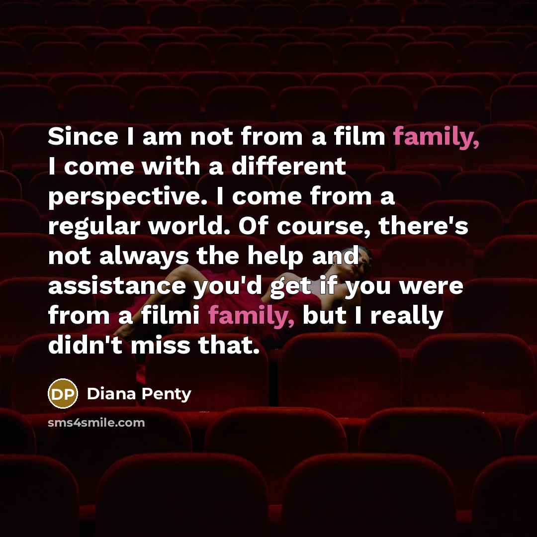 “Since I am not from a film family, I come…” quote by Diana Penty