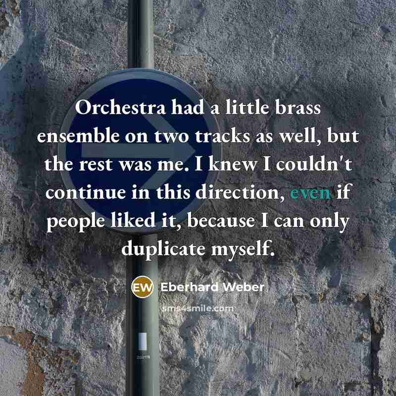 “Orchestra had a little brass ensemble on two tracks as…” quote by Eberhard Weber