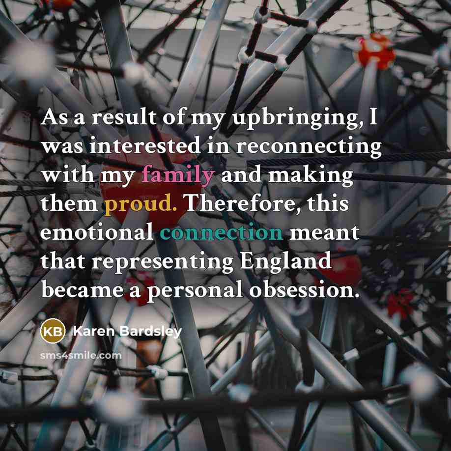 “As a result of my upbringing, I was interested in…” quote by Karen Bardsley