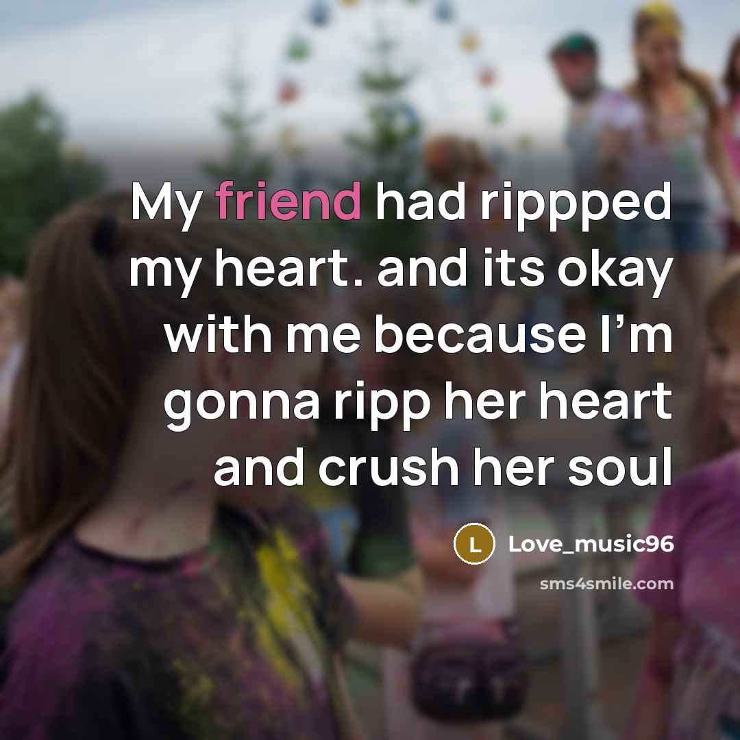 “My friend had rippped my heart. and its okay with…” quote by Love_music96