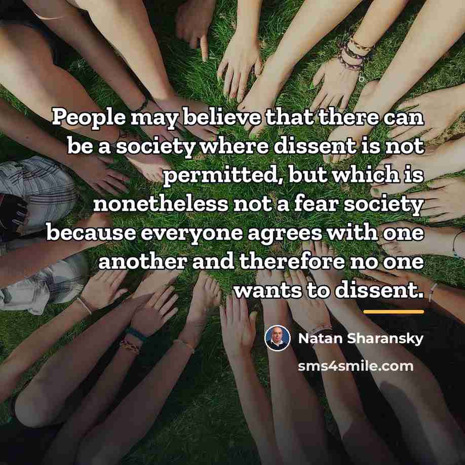 “People may believe that there can be a society where…” quote by Natan Sharansky