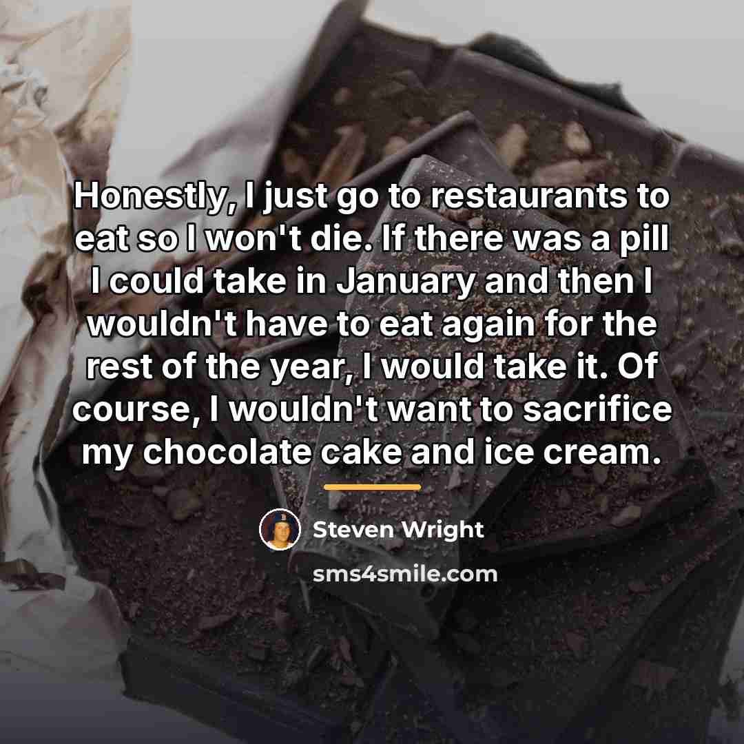 “Honestly, I just go to restaurants to eat so I…” quote by Steven Wright