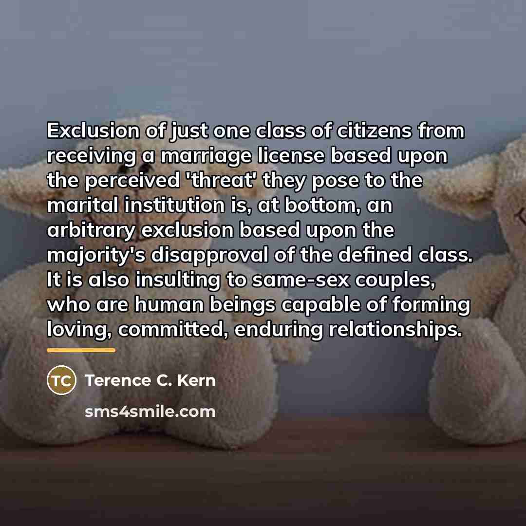 “Exclusion of just one class of citizens from receiving a…” quote by Terence C. Kern