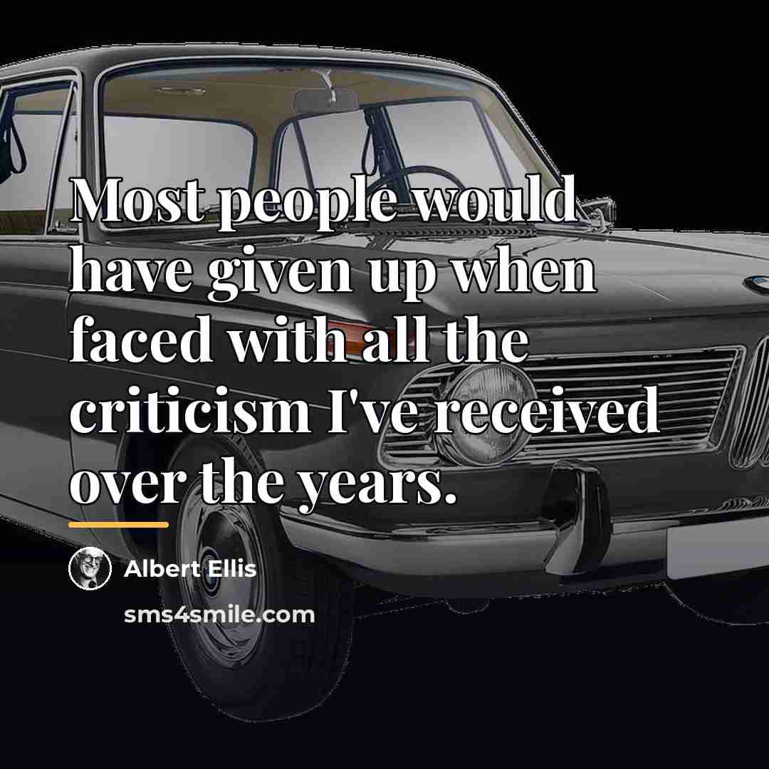 “Most people would have given up when faced with all…” quote by Albert Ellis