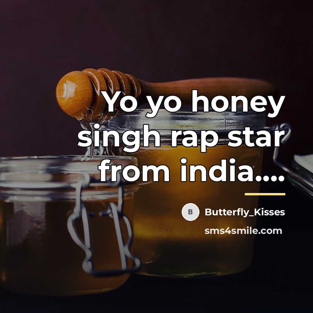 “Yo yo honey singh rap star from india....…” quote by Butterfly_Kisses
