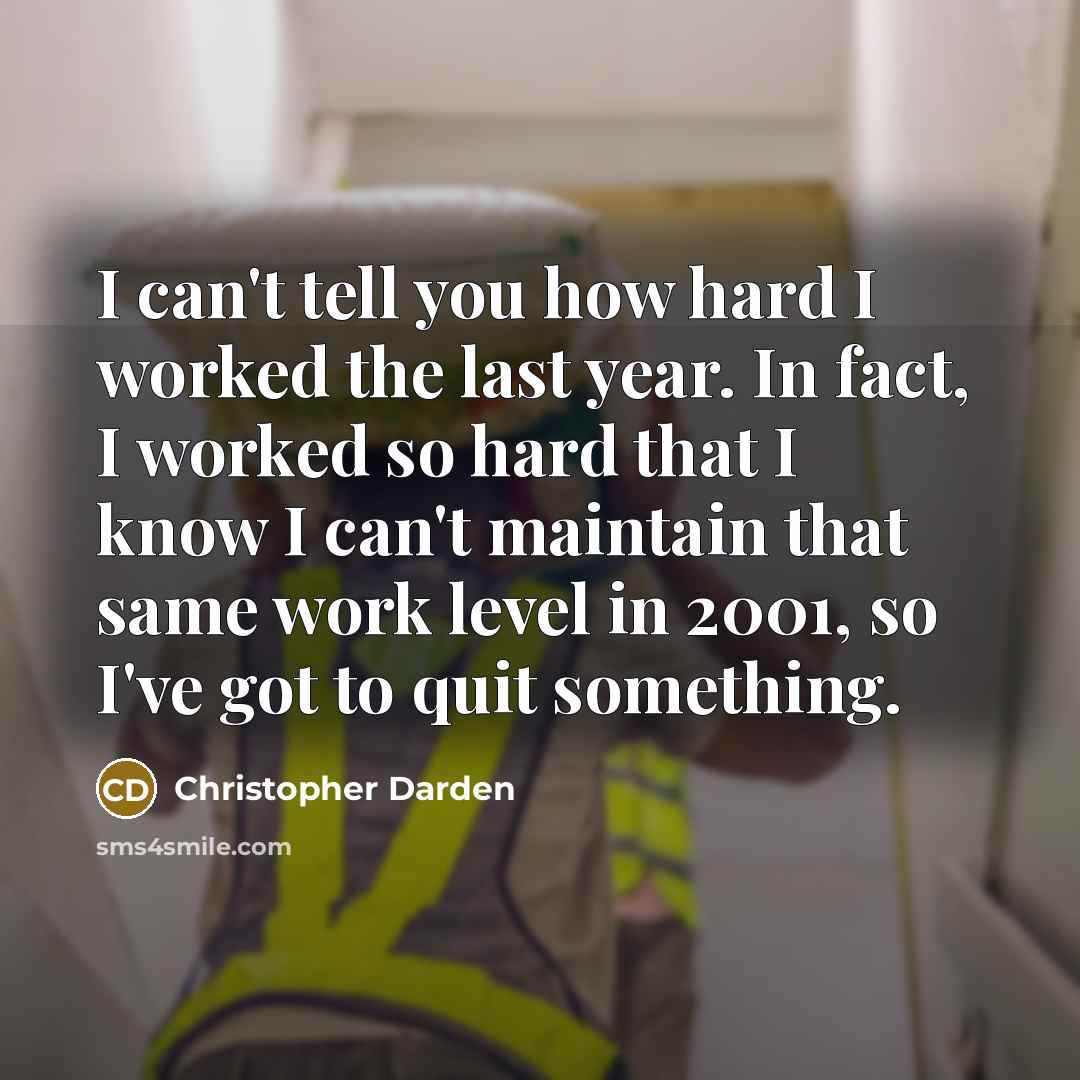 “I can't tell you how hard I worked the last…” quote by Christopher Darden
