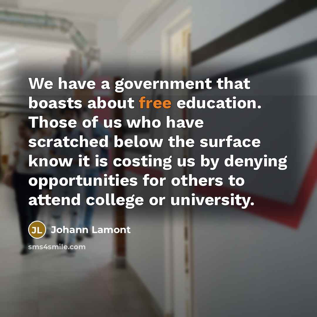 “We have a government that boasts about free education. Those…” quote by Johann Lamont