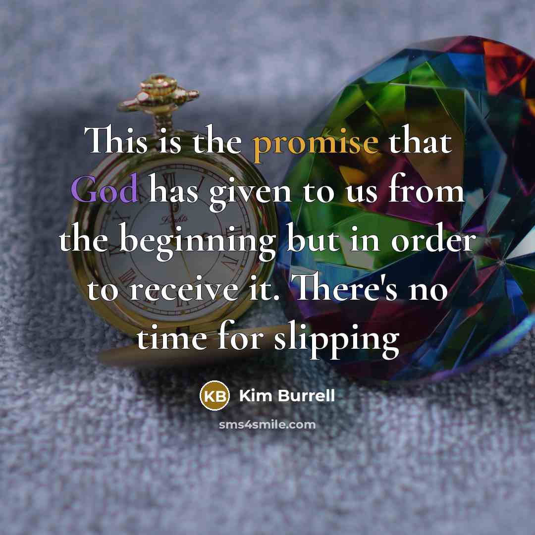 “This is the promise that God has given to us…” quote by Kim Burrell