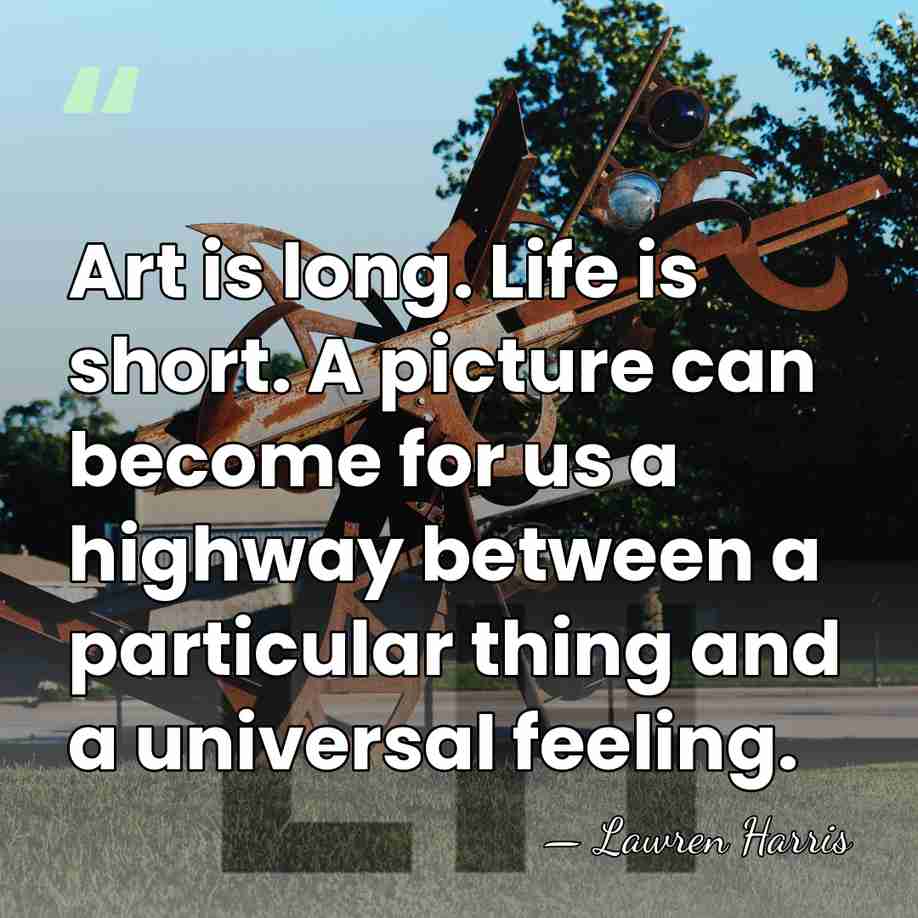 Art is long. Life is short. A picture can become for us&hellip; - Lawren Harris