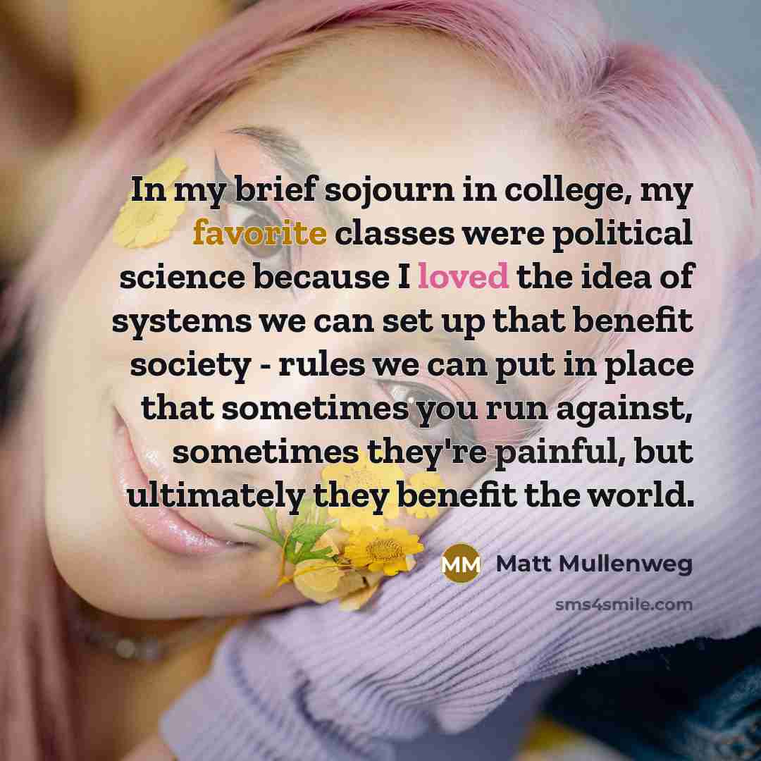 “In my brief sojourn in college, my favorite classes were…” quote by Matt Mullenweg