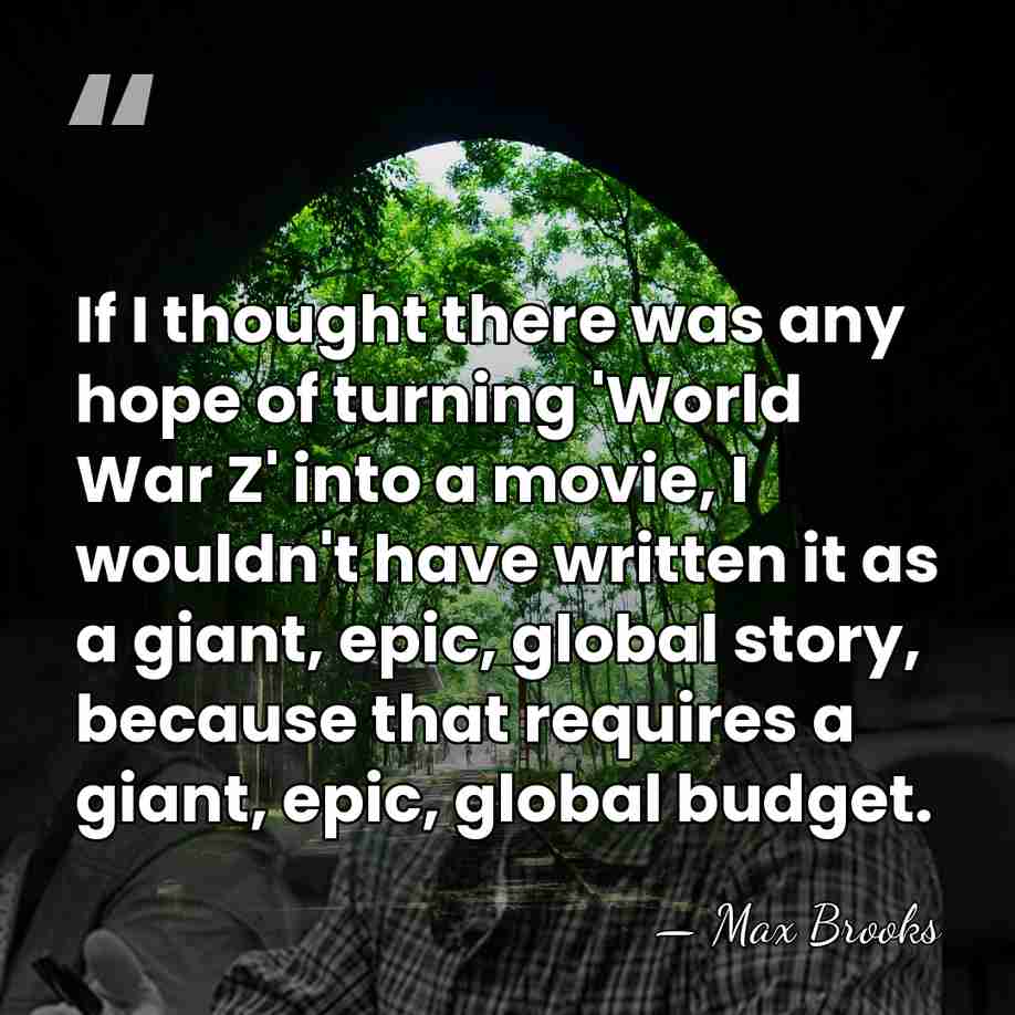 If I thought there was any hope of turning 'World War Z'&hellip; - Max Brooks