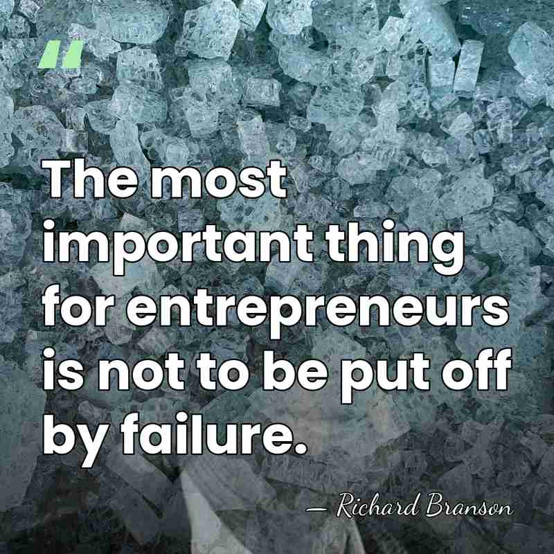 The most important thing for entrepreneurs is not to be put off&hellip; - Richard Branson
