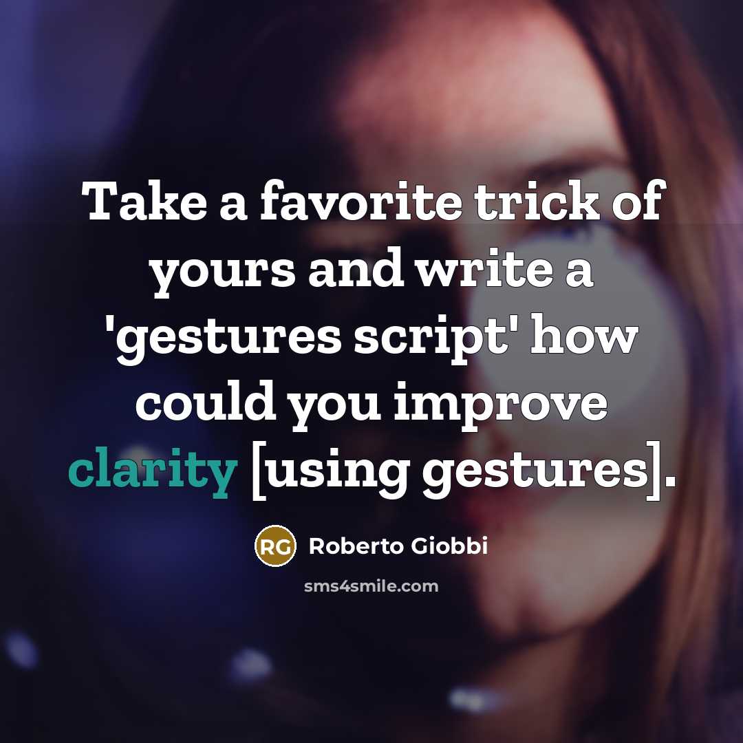 “Take a favorite trick of yours and write a 'gestures…” quote by Roberto Giobbi