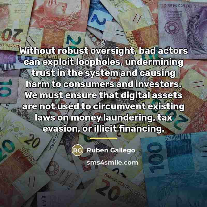 “Without robust oversight, bad actors can exploit loopholes, undermining trust…” quote by Ruben Gallego