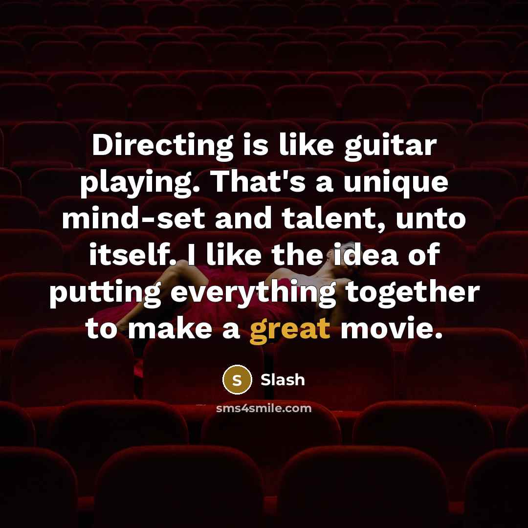 “Directing is like guitar playing. That's a unique mind-set and…” quote by Slash