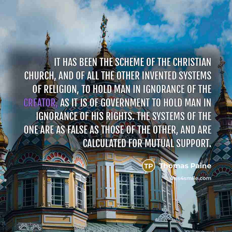 “It has been the scheme of the Christian Church, and…” quote by Thomas Paine