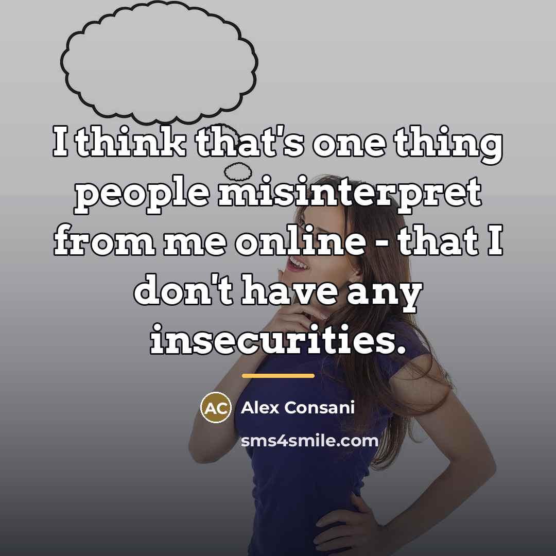 “I think that's one thing people misinterpret from me online…” quote by Alex Consani