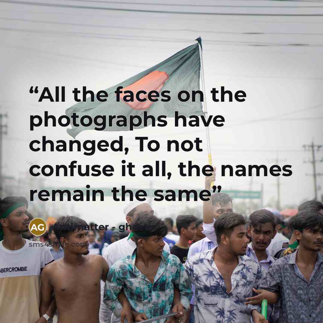“All the faces on the photographs have changed, To not confuse it all, the names remain the same” quote by Antimatter - ghosts