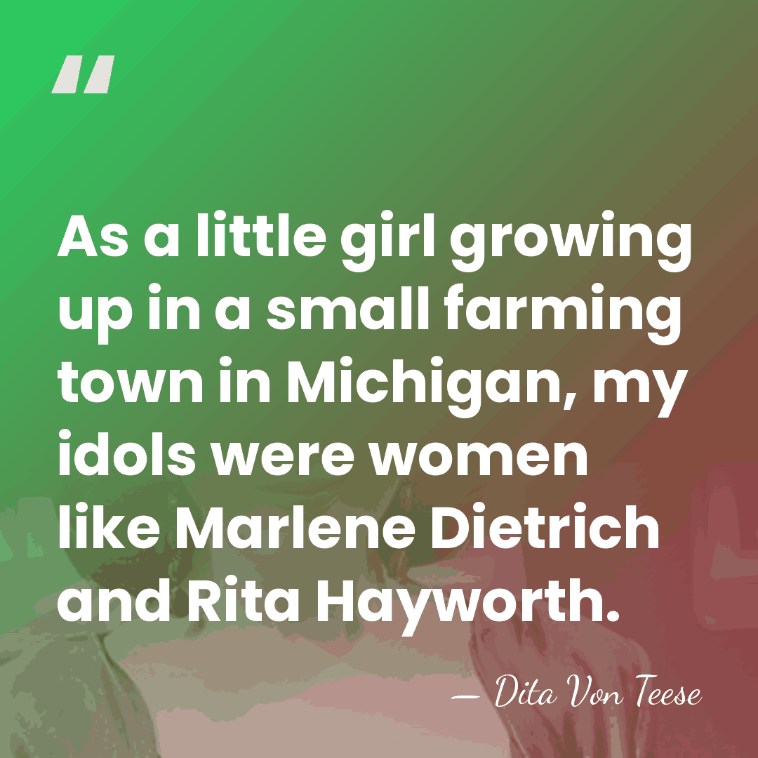 As a little girl growing up in a small farming town in&hellip; - Dita Von Teese