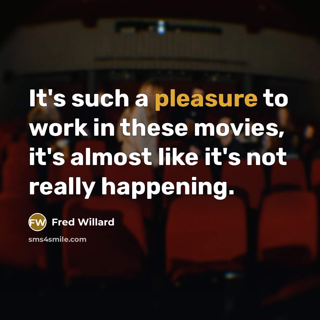 “It's such a pleasure to work in these movies, it's…” quote by Fred Willard