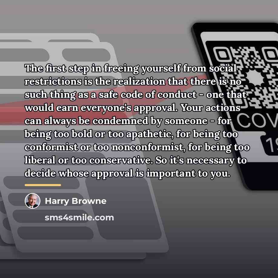 “The first step in freeing yourself from social restrictions is…” quote by Harry Browne