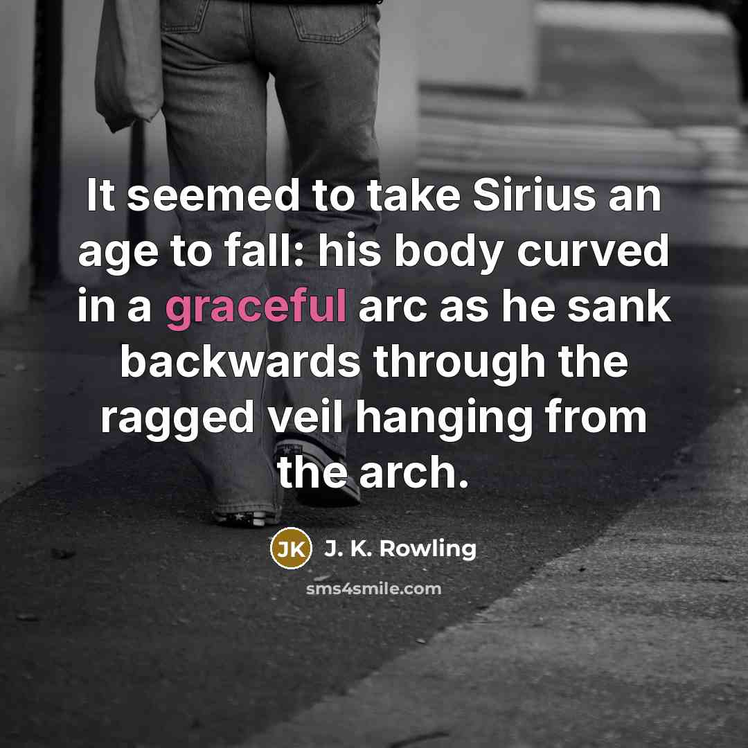 “It seemed to take Sirius an age to fall: his…” quote by J. K. Rowling