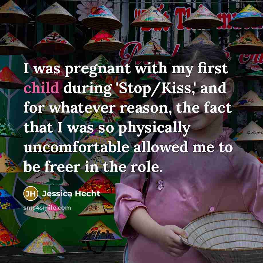 “I was pregnant with my first child during 'Stop/Kiss,' and…” quote by Jessica Hecht