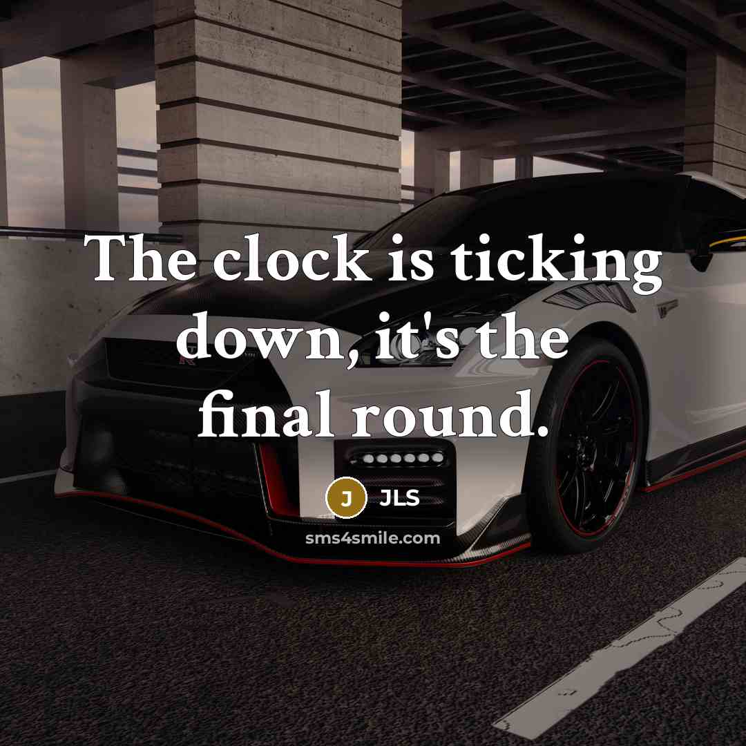 “The clock is ticking down, it's the final round.…” quote by JLS