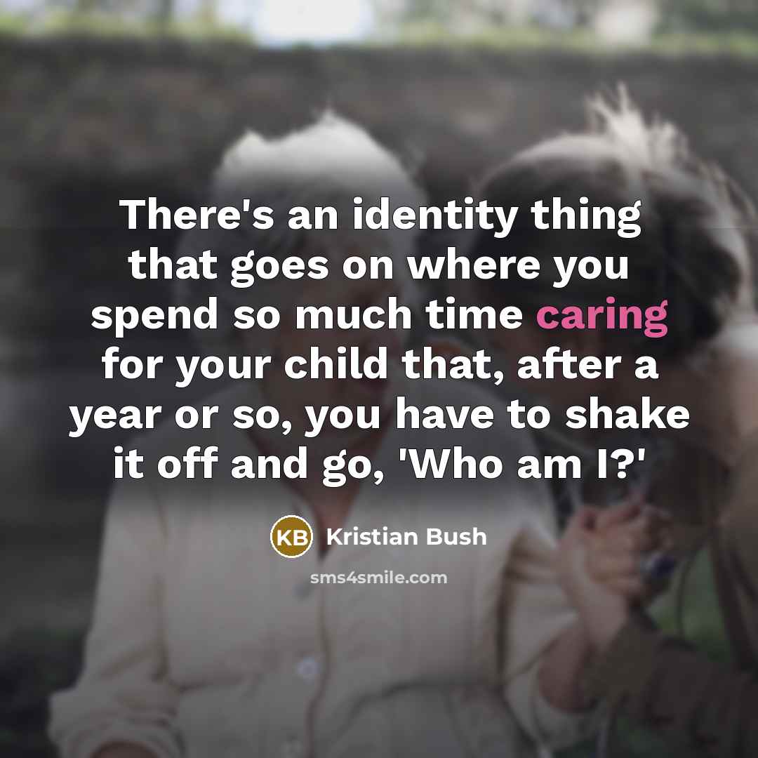 “There's an identity thing that goes on where you spend…” quote by Kristian Bush