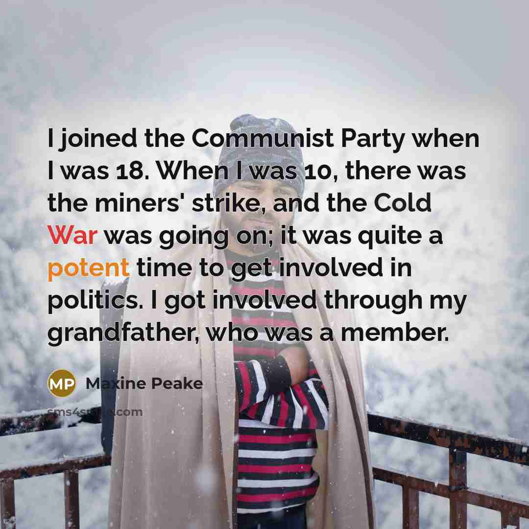 “I joined the Communist Party when I was 18. When…” quote by Maxine Peake