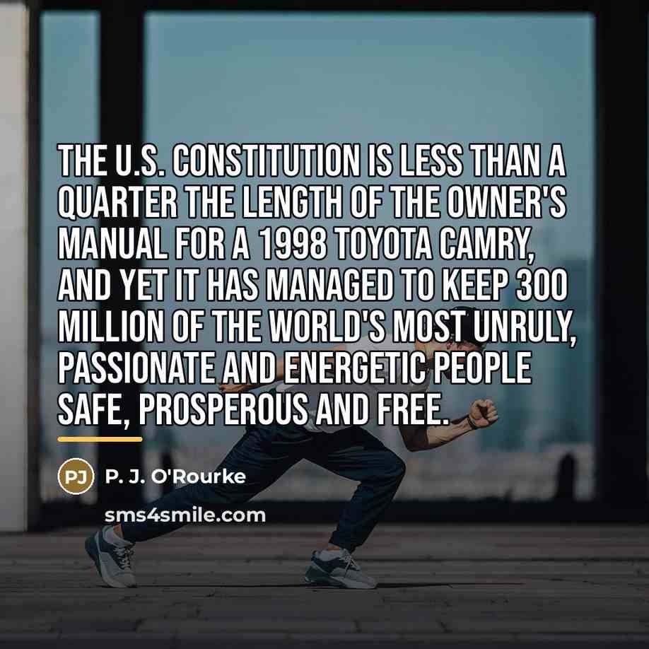“The U.S. Constitution is less than a quarter the length…” quote by P. J. O'Rourke