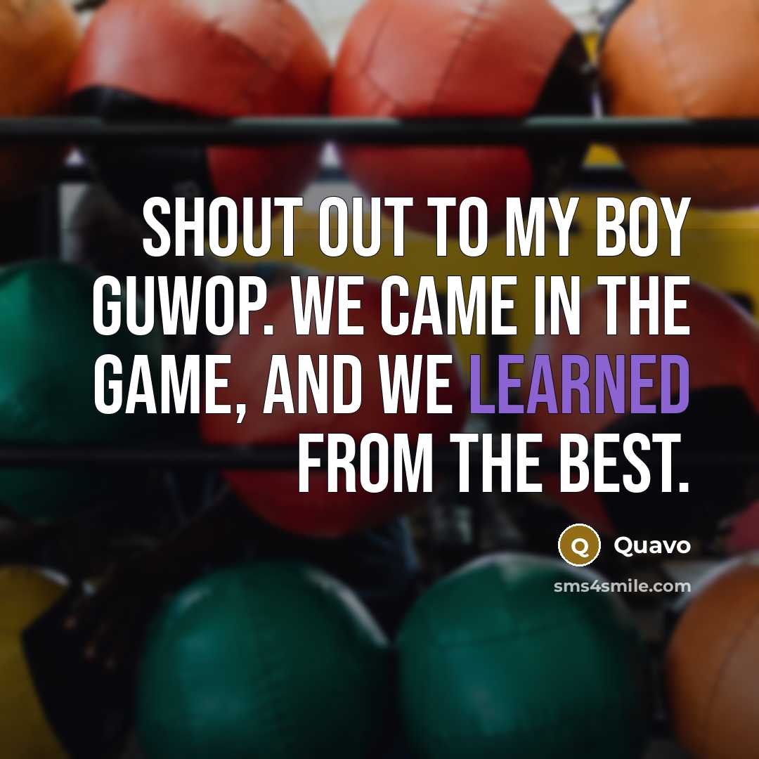 “Shout out to my boy Guwop. We came in the…” quote by Quavo