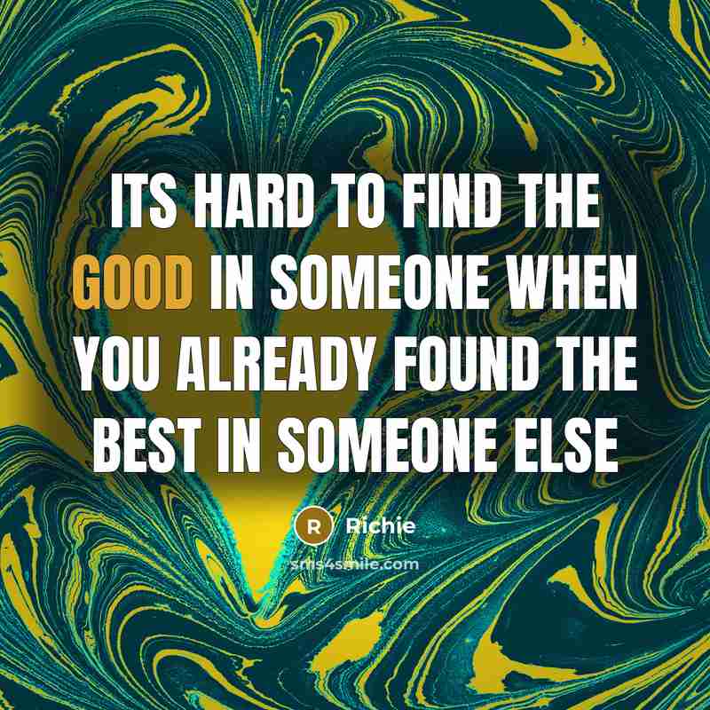 “Its hard to find the good in someone when you…” quote by Richie