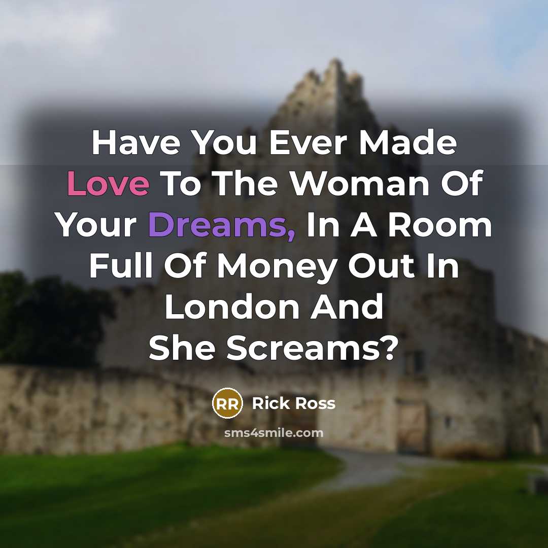 “Have You Ever Made Love To The Woman Of Your…” quote by Rick Ross