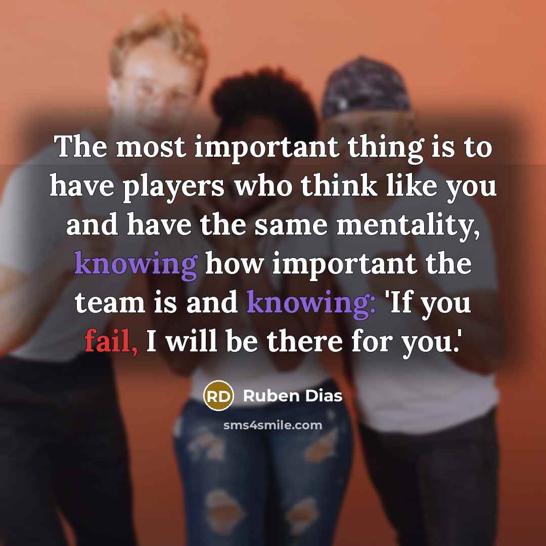 “The most important thing is to have players who think…” quote by Ruben Dias