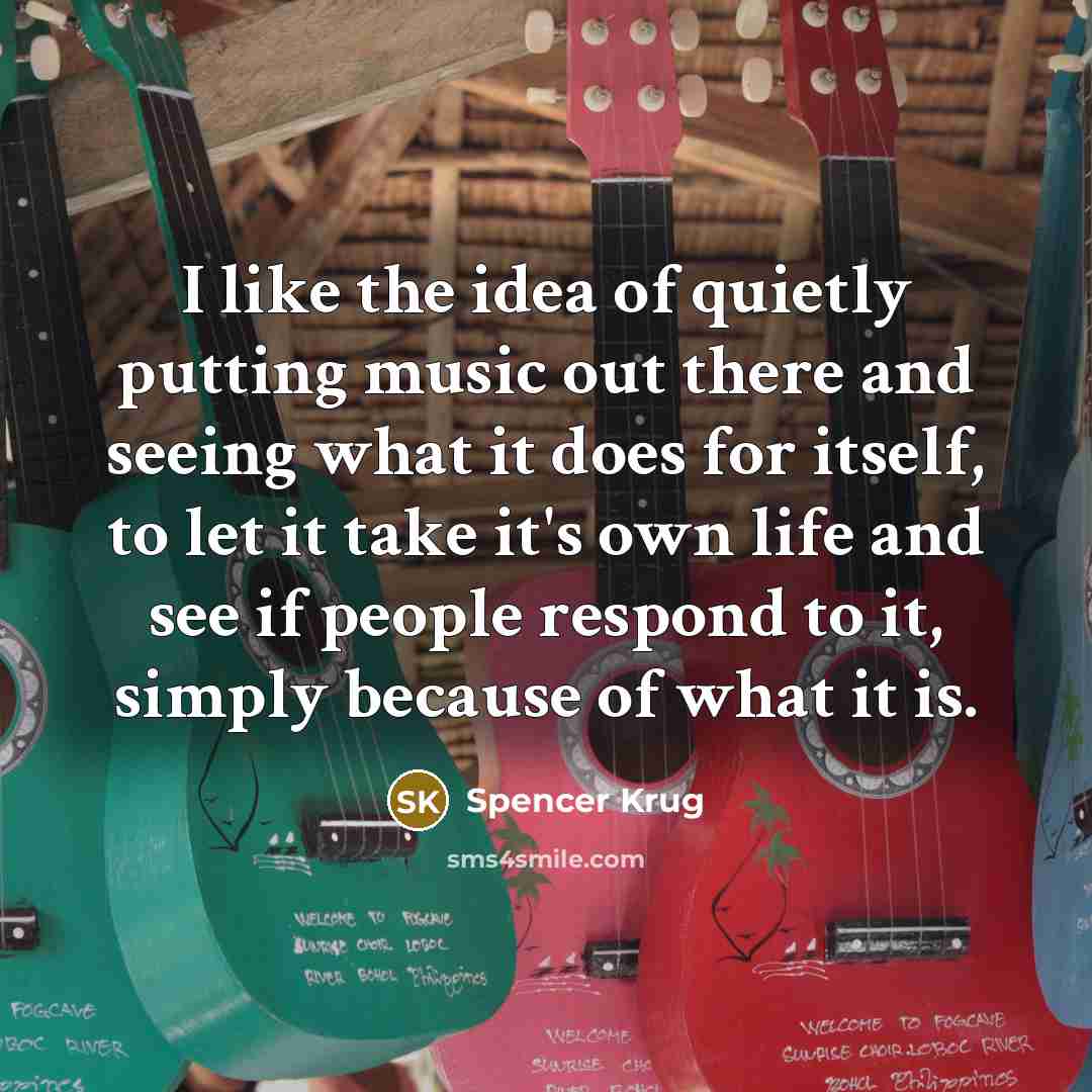 “I like the idea of quietly putting music out there…” quote by Spencer Krug