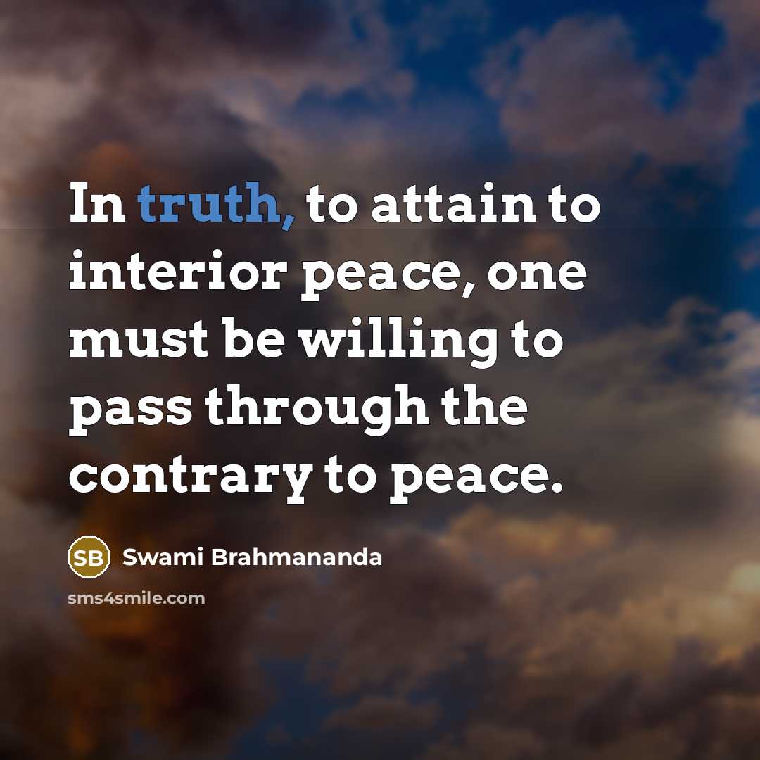 “In truth, to attain to interior peace, one must be…” quote by Swami Brahmananda