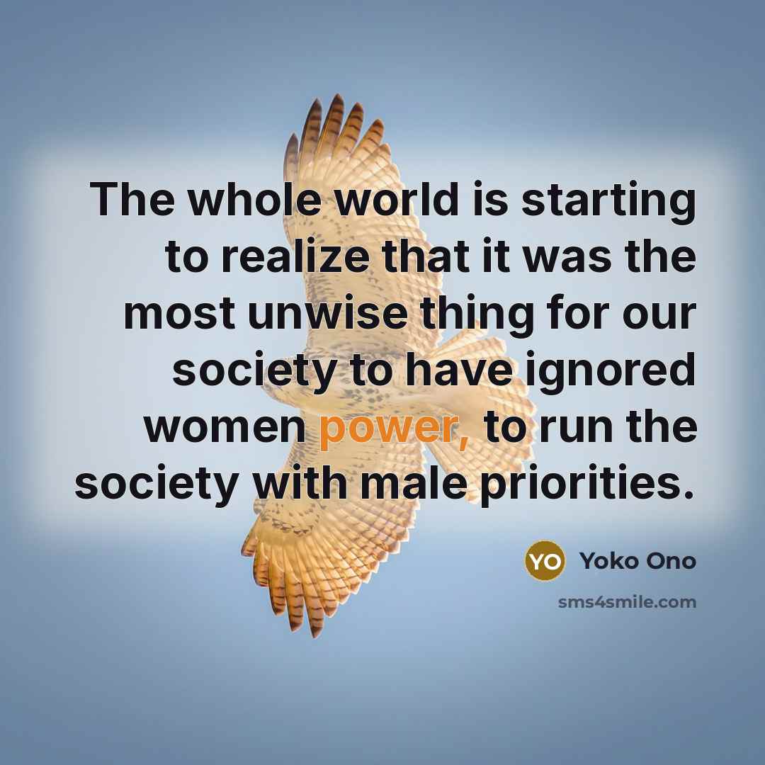 “The whole world is starting to realize that it was…” quote by Yoko Ono