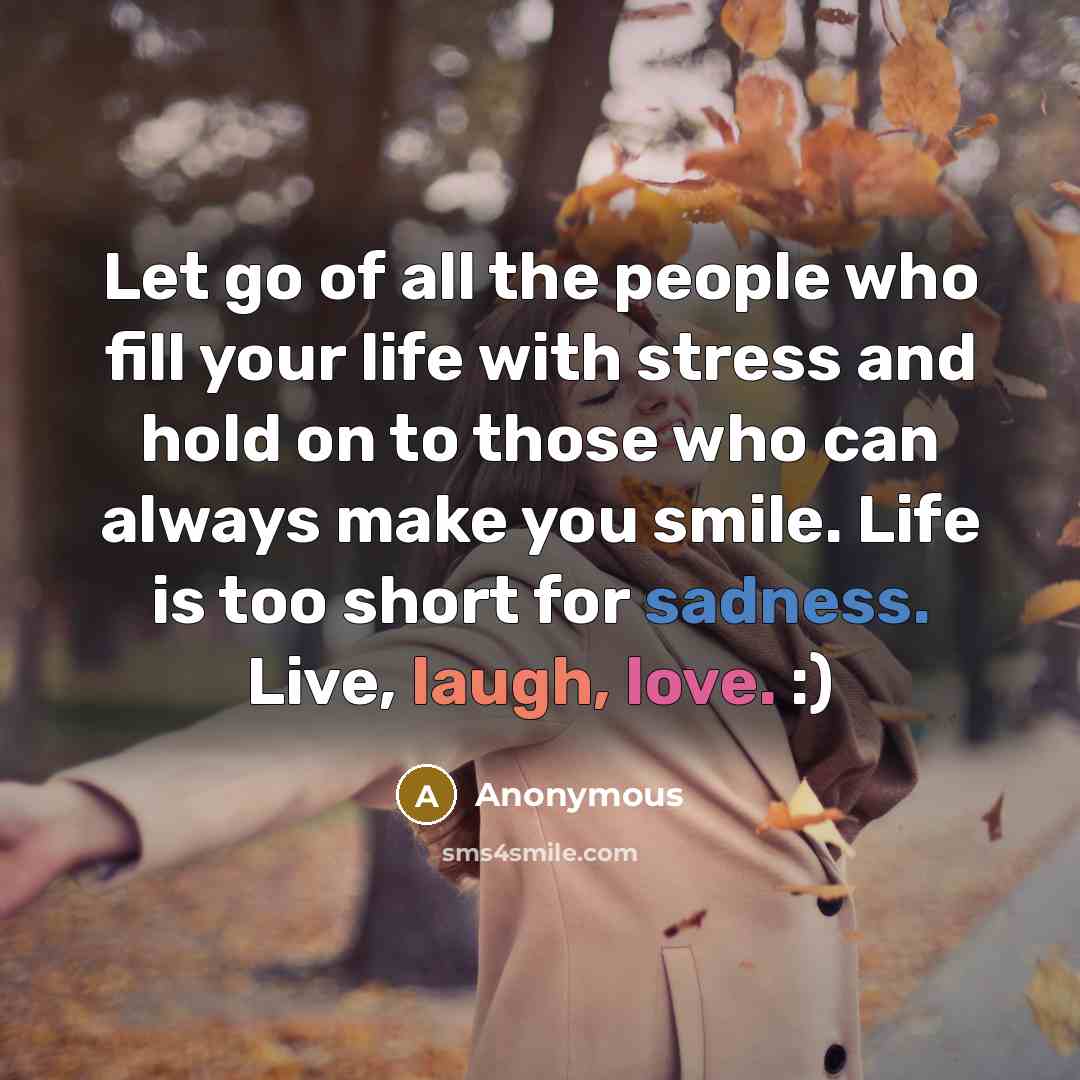 “Let go of all the people who fill your life…” quote by Anonymous