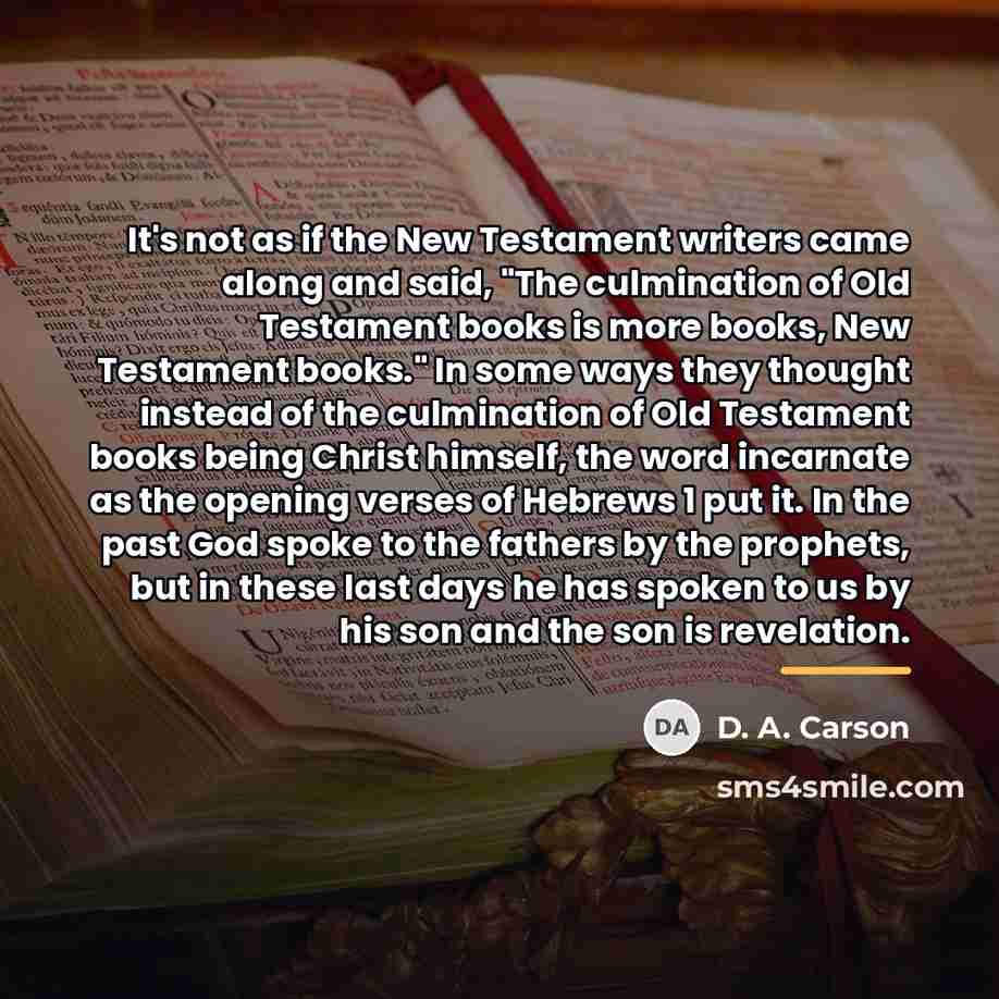 “It's not as if the New Testament writers came along…” quote by D. A. Carson