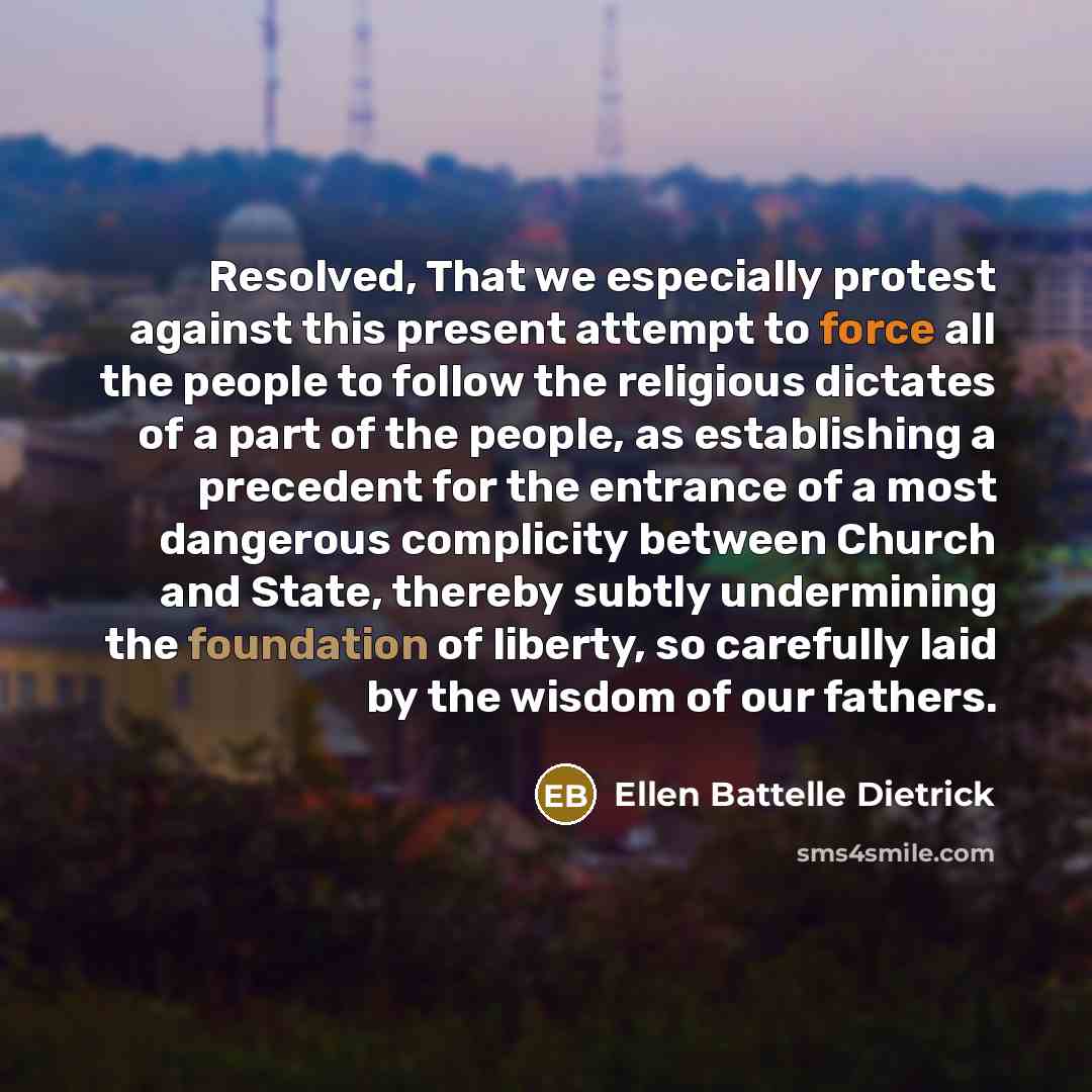 “Resolved, That we especially protest against this present attempt to…” quote by Ellen Battelle Dietrick