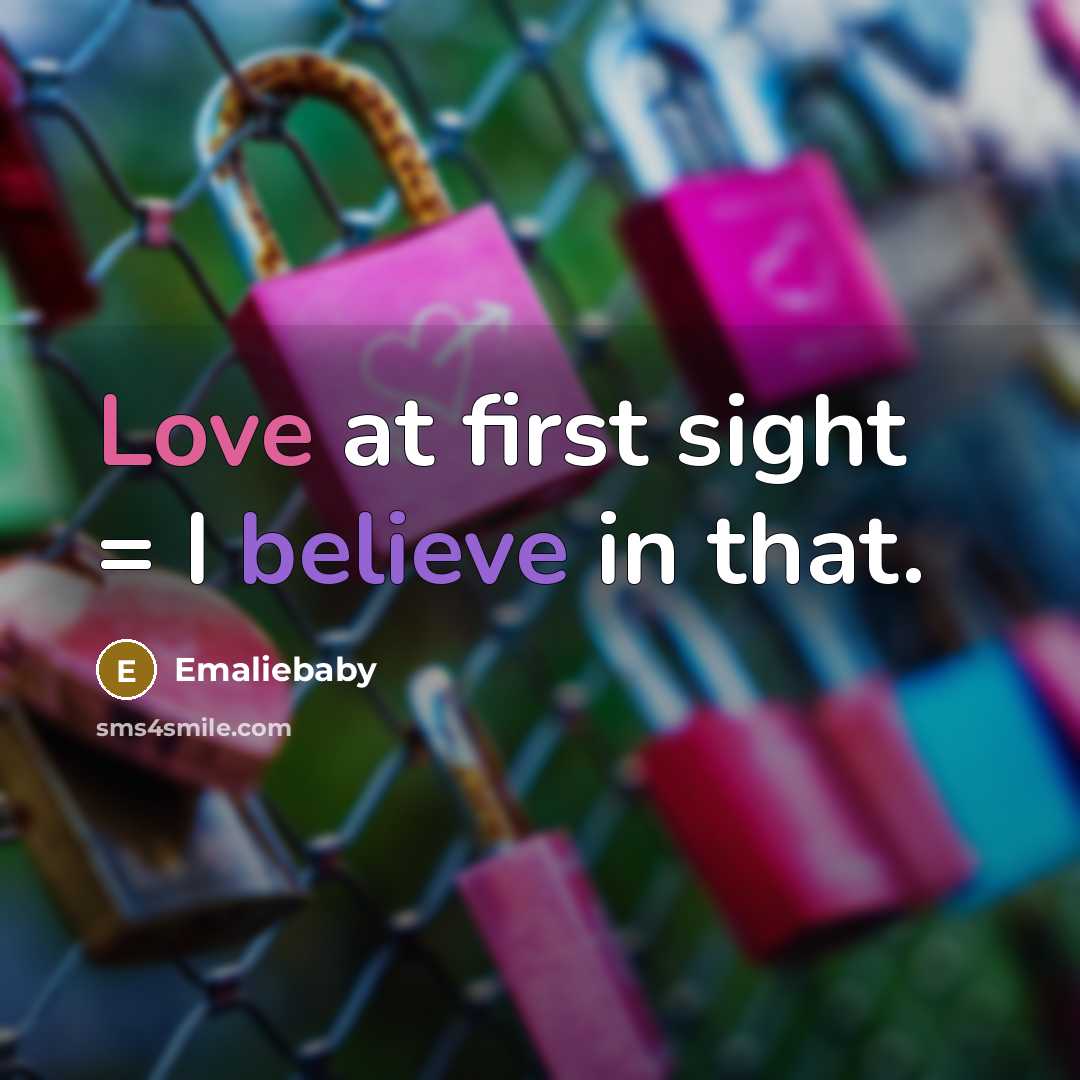 “Love at first sight = I believe in that.…” quote by Emaliebaby