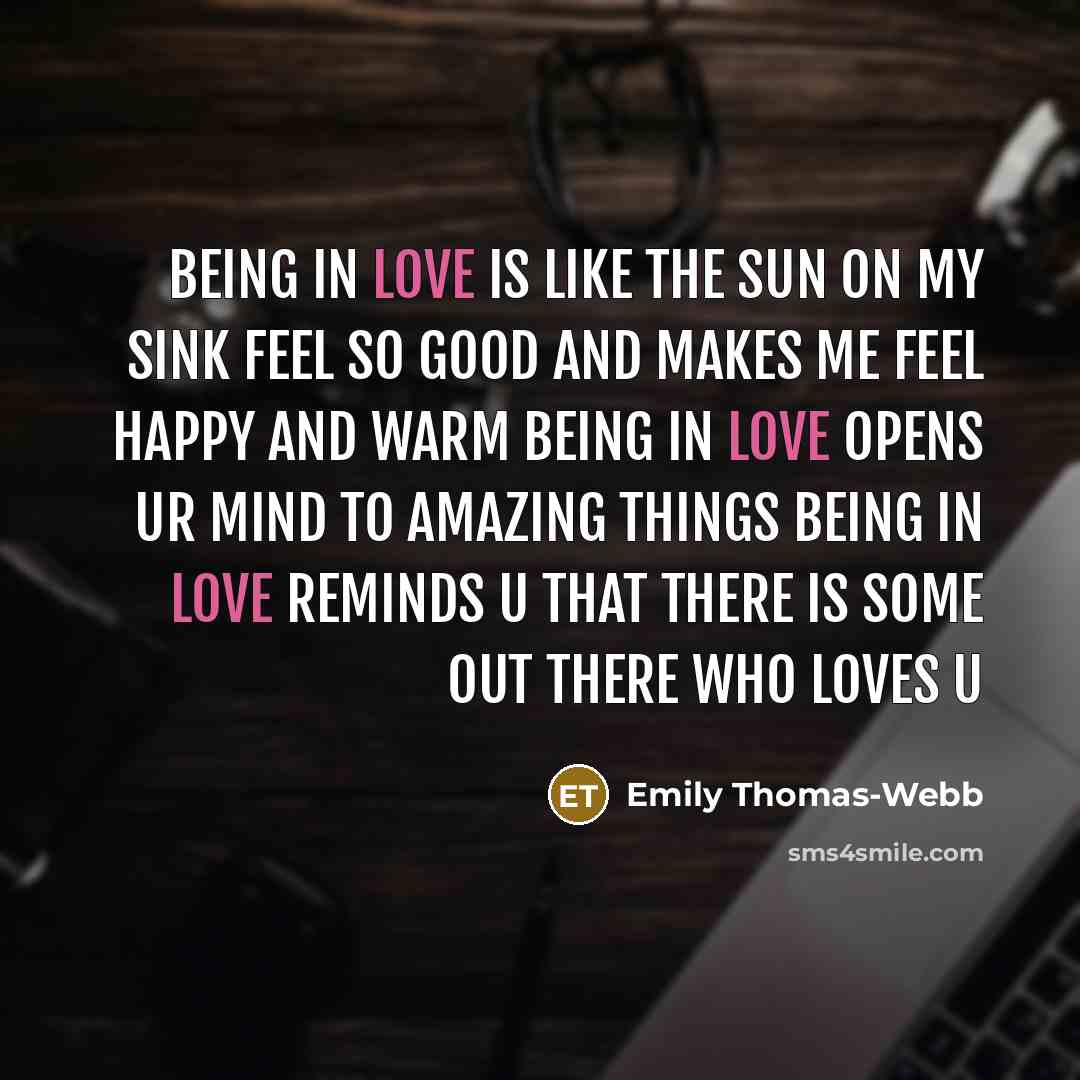“Being in love is like the sun on my sink…” quote by Emily Thomas-Webb